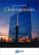 9788301185367 Chalcogenides Podsiadło Sławomir Wydawnictwo Naukowe PWN
