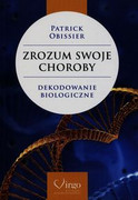 9788362842162 Zrozum swoje choroby. Dekodowanie Biologiczne Patrick Obissier Virgo