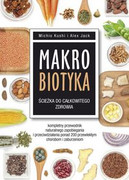 9788376491097 Makrobiotyka ścieżka do całkowitego zdrowia Kushi Michio, Jack Alex Kos