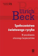 9788373833005 Społeczeństwo światowego ryzyka Beck Ulrich Scholar