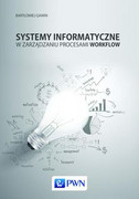 9788301182588 Systemy informatyczne w zarządzaniu procesami Workflow Gawin Bartłomiej Wydawnictwo Naukowe PWN