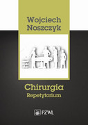 978-83-200-5385-2 Chirurgia Repetytorium Noszczyk 2019 Noszczyk Wojciech PZWL
