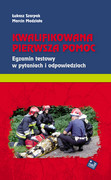 978-83-938049-2-4 Kwalifikowana pierwsza pomoc Egzamin testowy w pytaniach i odpowiedziach Łukasz Szarpak, Marcin Madziała Wydawnictwo Makmed