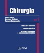 9788320064261 Chirurgia Tom 1 Wallner Grzegorz, Banasiewicz Tomasz PZWL