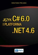 9788301193805 Język C# 6.0 i platforma .NET 4.6 Troelsen Andrew, Japikse Phiplip Wydawnictwo Naukowe PWN