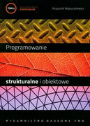 Programowanie strukturalne i obiektowe. T. 1, [Programowanie strukturalne] - zdjęcie 1