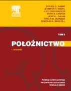 978-83-7609-994-1 Położnictwo Tom 1 S.G. Gabbe, J.R. Niebyl, J.L. Simpson, M.B. Landon, H.L. Galan, E.R.M. Jauniaux, D.A. Driscoll Edra Urban & Partner