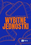 9788301240684 Wybitne jednostki Wojaczyński Jacek Wydawnictwo Naukowe PWN