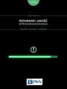 9788301221744 Testowanie i jakość oprogramowania. Roman Adam Wydawnictwo Naukowe PWN