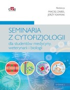 9788366548503 Seminaria z cytofizjologii dla studentow medycyny weterynarii i biologii wyd.3 red. M. Zabel, J. Kawiak Edra Urban & Partner