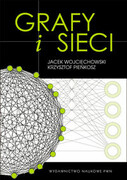 9788301174361 Grafy i sieci Wojciechowski Jacek, Pieńkosz Krzysztof Wydawnictwo Naukowe PWN