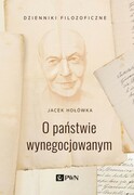 9788301218966 O państwie wynegocjowanym Hołówka Jacek Wydawnictwo Naukowe PWN