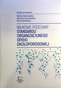 9788366552197 Naukowe podstawy standardu organizacyjnego opieki okołoporodowej edumetriq