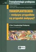 9788301209155 Transplantologia praktyczna Tom 10 Wydawnictwo Naukowe PWN