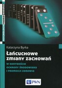 9788301182922 Łańcuchowe zmiany zachowań Byrka Katarzyna Wydawnictwo Naukowe PWN