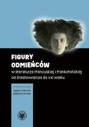 9788323564447 Figury odmieńców w literaturze francuskiej i frankofońskiej od średniowiecza do XXI wieku Wydawnictwa Uniwersytetu Warszawskiego