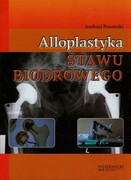 9788361257738 Alloplastyka stawu biodrowego Pozowski Andrzej Górnicki