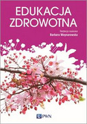 9788301192044 Edukacja zdrowotna Woynarowska Barbara Wydawnictwo Naukowe PWN