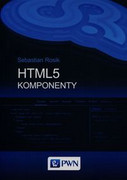 9788301183691 HTML5 Komponenty Rosik Sebastian Wydawnictwo Naukowe PWN
