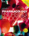 9780323012676 Pharmacology & The Nursing Process 3E Linda Lane Lilley, Robert S. Aucker, Lilley Mosby