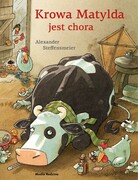 9788382655223 Krowa Matylda jest chora Steffensmeier Alexander Media Rodzina