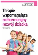 9788382700404 Terapie wspomagające nieharmonijny rozwój dziecka Difin