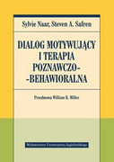 9788323348429 Dialog motywujący i terapia poznawczo-behawioralna Naar Sylvie, Safren Steven A. Wydawnictwo Uniwersytetu Jagiellońskiego
