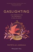 9788383522296 Gaslighting Jaskuła Patrycja Prószyński Media