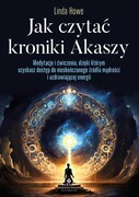 None Jak czytać kroniki Akaszy Linda Howe STUDIO ASTROPSYCHOLOGII