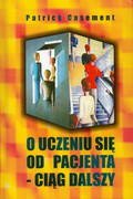 978-83-62651-56-6 O uczeniu się od pacjenta - Ciąg dalszy Oficyna INGENIUM