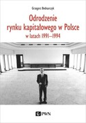 9788301216535 Odrodzenie rynku kapitałowego w Polsce Bednarczyk Grzegorz Wydawnictwo Naukowe PWN