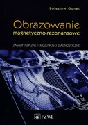 9788320050356 Obrazowanie magnetyczno-rezonansowe Gonet Bolesław PZWL