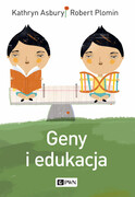 9788301182625 Geny i edukacja Asbury Kathryn, Plomin Robert Wydawnictwo Naukowe PWN