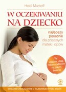 9788381885409 W oczekiwaniu na dziecko Murkoff Heidi REBIS