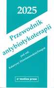 9788375222074 Przewodnik antybiotykoterapii 2025 K. Dzierżanowska-Fangrat Alfa Medica Press