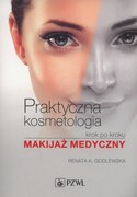 9788320054927 Praktyczna kosmetologia krok po kroku Godlewska Renata A. PZWL