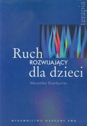 9788301149659 Ruch rozwijający dla dzieci Sherborne Weronika Wydawnictwo Naukowe PWN