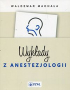 9788320053821 Wykłady z anestezjologii Machała Waldemar PZWL