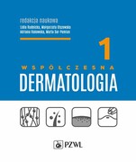 9788301226039 Współczesna dermatologia Tom 1 Rudnicka Lidia, Olszewska Małgorzata, Rakowska Adriana, Sar-Pomian Marta PZWL