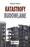 9788301197049 Katastrofy budowlane Szer Jacek Wydawnictwo Naukowe PWN