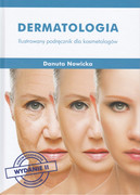 978-83-933201-1-0 Dermatologia Ilustrowany podręcznik dla kosmetologów Wydanie 2 Danuta Nowicka KosMeD