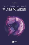 9788301220075 Założenia działań w cyberprzestrzeni Dela Piotr T. Wydawnictwo Naukowe PWN