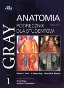 9788366548145 Gray Anatomia Podręcznik dla studentów Tom 1 R.L. Drake, A.W. Vogl, A.W.M. Mitchell Edra Urban & Partner