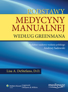 978-83-64737-81-7 Podstawy medycyny manualnej według Greenmana Lisa A. DeStefano, D.O. Medipage