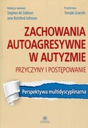 9788377441473 Zachowania autoagresywne w autyzmie Przyczyny i postępowanie Harmonia