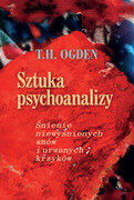 9788368115178 Sztuka psychoanalizy T.H. Ogden Oficyna INGENIUM