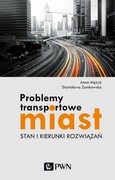 9788301204280 Problemy transportowe miast Mężyk Anna, Zamkowska Stanisława Wydawnictwo Naukowe PWN