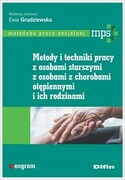 9788382700534 Udostępnij Metody i techniki pracy z osobami starszymi, z osobami z chorobami otępiennymi i ich rodzinami Difin