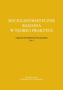 9788378656517 Socjolingwistyczne badania w teorii i praktyce Ujęcie interdyscyplinarne. Tom 5 Wydawnictwo Uniwersytetu Gdańskiego