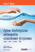 9788378461722 Żylno-limfatyczna osteopatia czaszkowo-krzyżowa Guido F. Meert MedPharm